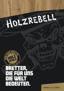 Plakat mit stilisiertem Totenkopf mit Hut, HOLZREBELL-Text, Holztextur und deutschen Sätzen über Holzbohlen und Stolz; Parkett & Türen in einer kleinen Schachtel.